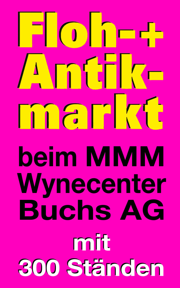 Floh + Antikmarkt, Wynecenter Buchs Aargau